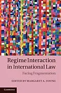 E-Book (pdf) Regime Interaction in International Law von Young