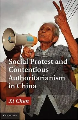 E-Book (pdf) Social Protest and Contentious Authoritarianism in China von Xi Chen