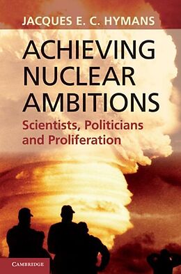 eBook (pdf) Achieving Nuclear Ambitions de Jacques E. C. Hymans