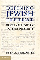 E-Book (pdf) Defining Jewish Difference von Beth A. Berkowitz