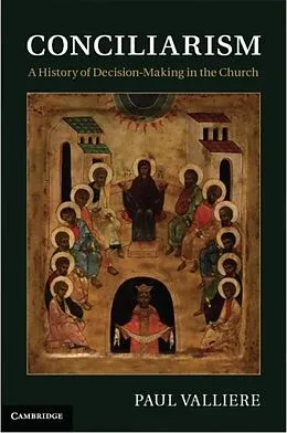 E-Book (pdf) Conciliarism von Paul Valliere