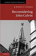 E-Book (pdf) Reconsidering John Calvin von Randall C. Zachman