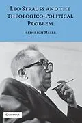 E-Book (epub) Leo Strauss and the Theologico-Political Problem von Heinrich Meier