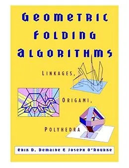 E-Book (pdf) Geometric Folding Algorithms von Erik D. Demaine