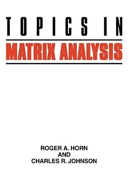 E-Book (pdf) Topics in Matrix Analysis von Roger A. Horn