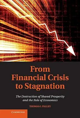 E-Book (epub) From Financial Crisis to Stagnation von Thomas I. Palley