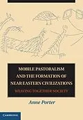 ePUB Mobile Pastoralism and the Formation of Near Eastern Civilizations von Anne Porter