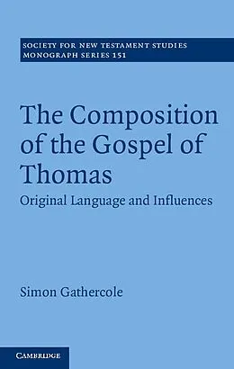 ePUB Composition of the Gospel of Thomas von Simon Gathercole