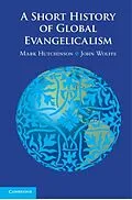 E-Book (pdf) Short History of Global Evangelicalism von Mark Hutchinson