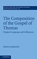 E-Book (pdf) Composition of the Gospel of Thomas von Simon Gathercole