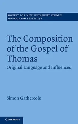 E-Book (pdf) Composition of the Gospel of Thomas von Simon Gathercole