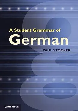 ePUB Student Grammar of German von Paul Stocker