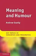 ePUB Meaning and Humour von Andrew Goatly