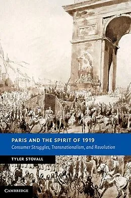 E-Book (epub) Paris and the Spirit of 1919 von Tyler Stovall