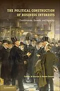 E-Book (epub) Political Construction of Business Interests von Cathie Jo Martin