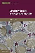 E-Book (epub) Ethical Problems and Genetics Practice von Michael Parker