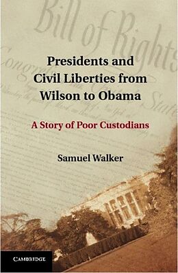 eBook (pdf) Presidents and Civil Liberties from Wilson to Obama de Samuel Walker