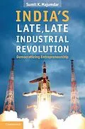 E-Book (pdf) India's Late, Late Industrial Revolution von Sumit K. Majumdar