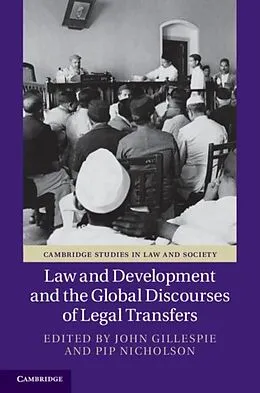 E-Book (pdf) Law and Development and the Global Discourses of Legal Transfers von Gillespie/Nicholson