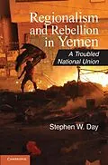 E-Book (pdf) Regionalism and Rebellion in Yemen von Stephen W. Day