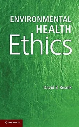PDF Environmental Health Ethics von David B. Resnik