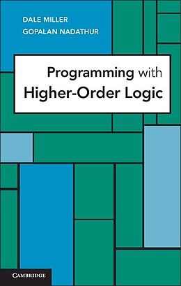 E-Book (epub) Programming with Higher-Order Logic von Dale Miller