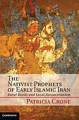 eBook (epub) Nativist Prophets of Early Islamic Iran de Patricia Crone