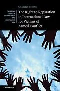 E-Book (pdf) Right to Reparation in International Law for Victims of Armed Conflict von Christine Evans