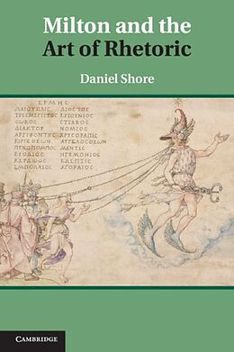 E-Book (pdf) Milton and the Art of Rhetoric von Daniel Shore