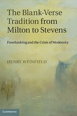 PDF Blank-Verse Tradition from Milton to Stevens von Henry Weinfield