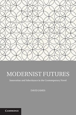 E-Book (pdf) Modernist Futures von David James
