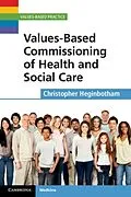 E-Book (pdf) Values-Based Commissioning of Health and Social Care von Christopher Heginbotham