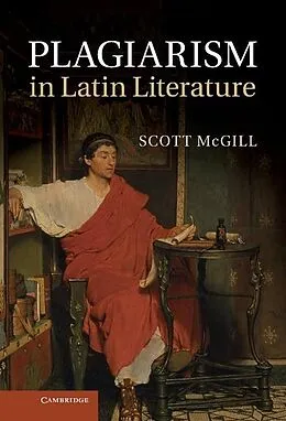 E-Book (epub) Plagiarism in Latin Literature von Scott Mcgill