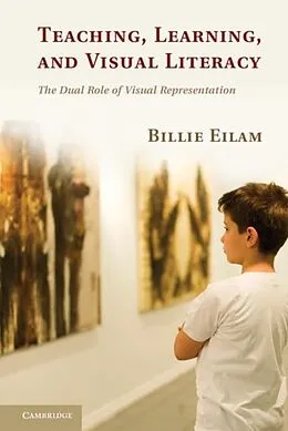 E-Book (pdf) Teaching, Learning, and Visual Literacy von Billie Eilam