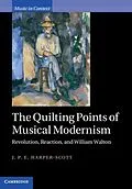 E-Book (pdf) Quilting Points of Musical Modernism von J. P. E. Harper-Scott