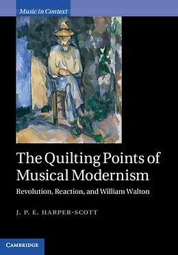 E-Book (pdf) Quilting Points of Musical Modernism von J. P. E. Harper-Scott