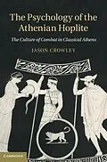 E-Book (pdf) Psychology of the Athenian Hoplite von Jason Crowley