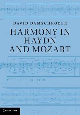 E-Book (pdf) Harmony in Haydn and Mozart von David Damschroder