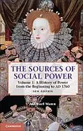 E-Book (pdf) Sources of Social Power: Volume 1, A History of Power from the Beginning to AD 1760 von Michael Mann