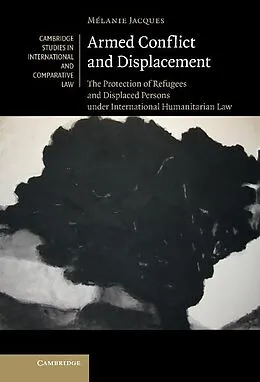 E-Book (epub) Armed Conflict and Displacement von Melanie Jacques