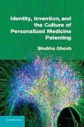 ePUB Identity, Invention, and the Culture of Personalized Medicine Patenting von Shubha Ghosh
