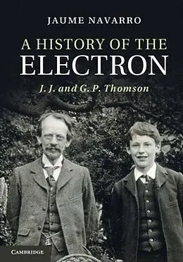 E-Book (pdf) History of the Electron von Jaume Navarro