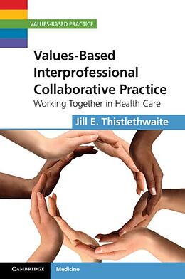 E-Book (pdf) Values-Based Interprofessional Collaborative Practice von Jill E. Thistlethwaite