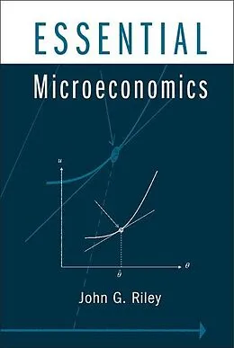 ePUB Essential Microeconomics von John G. Riley