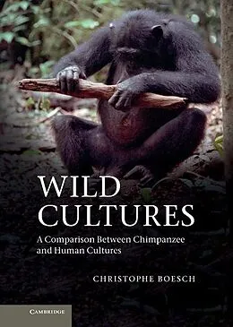 E-Book (epub) Wild Cultures von Christophe Boesch