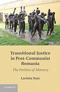 PDF Transitional Justice in Post-Communist Romania von Lavinia Stan