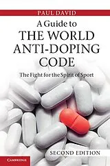 E-Book (epub) Guide to the World Anti-Doping Code von Paul David