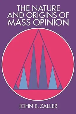 E-Book (epub) Nature and Origins of Mass Opinion von John R. Zaller