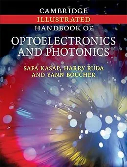 E-Book (epub) Cambridge Illustrated Handbook of Optoelectronics and Photonics von Safa Kasap
