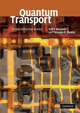 E-Book (epub) Quantum Transport von Yuli V. Nazarov